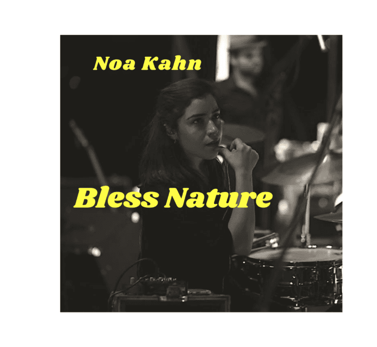 Music Review: Noa Kahn- “Bless Nature”