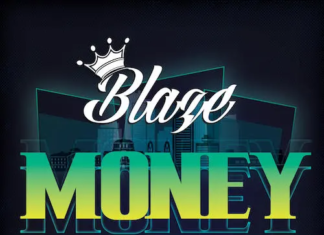 Blaze Releases Eagerly Anticipated Single “Money” Blaze