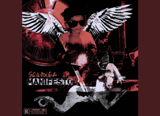“Scandlez ‘Manifesto: Contender For Album Of The Year” Scandlez 'Manifesto
